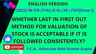 WHETHER LAST IN FIRST OUT METHOD FOR VALUATION OF STOCK IS ACCEPTABLE IF IT IS FOLLOWED CONSISTENTLY