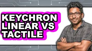 Keychron Linear Vs. Tactile - 2025 Comparison