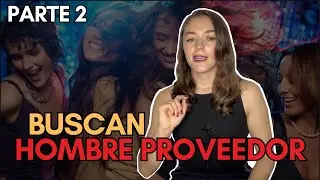 Mujeres MODERNAS buscan hombres TRADICIONALES | PARTE 2