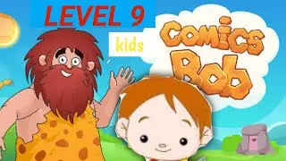 Comic Bob । Level 9 । gameplay। For kids । बच्चों के लिए ।  @1minute111