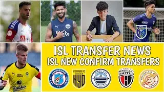 ISL New Transfers And Rumours 2023-24 | Indian Super League