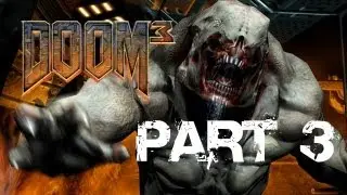 Doom 3 - Walkthrough Gameplay Part 3 (HD) (HUN)