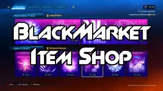 THE BLACKMARKET ITEM SHOP IS HERE!!!
