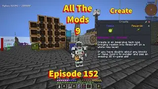 ATM9. All The Mods 9. Episode 152. Create Contraptions