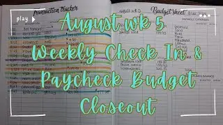 August Wk 5 Weekly Check In and Paycheck Budget Closeout | Family of 5