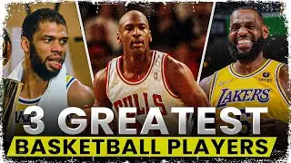 The 3 Greatest Basketball Players Ever GOAT Debate ENDS