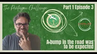 FM 24 - PT 1 EP 3 - PENTAGON CHALLENGE - A BUMP IN THE ROAD WAS TO BE EXPECTED