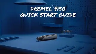 Get Started With The Dremel 8150 | Quick Start Guide