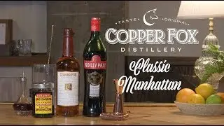 Copper Fox Distillery - Classic Manhattan