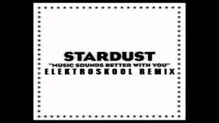 STARDUST - Music sounds better with you - (BORKA FM Redub 2012)