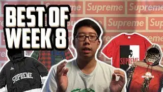BEST OF SUPREME FW17 WEEK 8!!! FULL DROPLIST MISSING!?!?!