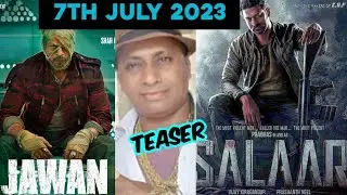SALAAR VS JAWAN TEASER ON 7TH JULY 2023