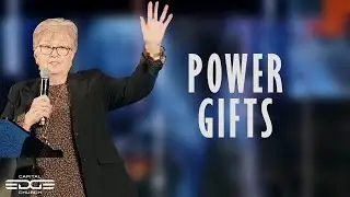 Power Gifts | Capital Edge Church | Trish Hawkins