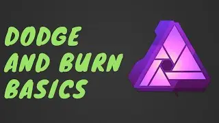 Dodge and Burn Basics with Affinity Photo: THE PURPOSE