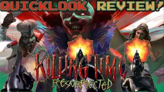 Killing Time Resurrected Quicklook! Review + Gameplay! A Gangsters Paradise?!