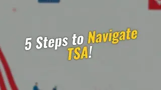 5 Steps to Navigate TSA as a Naturalized Citizen ✈️