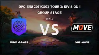 📢One Move - Mind Games | DPC EEU 2021/2022 Tour 3: Division I by Grayne