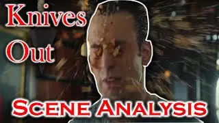 Knives Out Scene Analysis - An Amateur Perspective