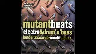 Techno Party 15: Mutant Beats   Electro & Drum 'n' Bass