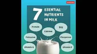 7 Essential nutrients in milk 🥛
