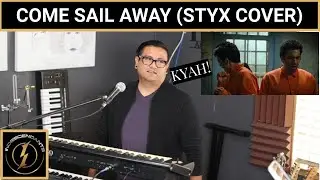 Come Sail Away (Styx Cover)