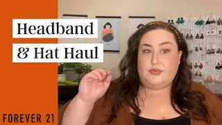 Headband and Hat Haul | Forever 21