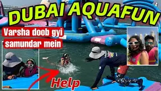 Aquafun Dubai | varsha ko panic attack | @VarshaSinghRajput @neeteshpraliya #dubaivlog #vlog