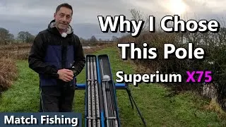 Why I Chose the Preston Innovations Superium X75 Pole