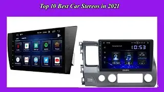 Top 10 Best Car Stereos in 2021 |  Best Car Stereos