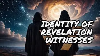 The Two Witnesses of the Apocalypse: Everything You Need To Know