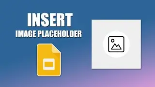 How to add placeholder in google slides presentation