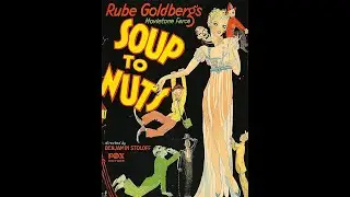 Soup to Nuts~1930 Fox comedy features the Three Stooges!