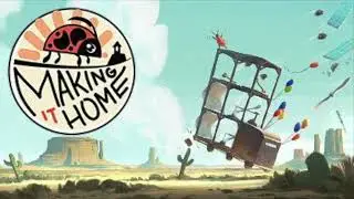 [ORIGINAL VIDEO GAME SOUNDTRACK] MAKING IT HOME, MAIN THEME (FEAT. PAUL ZERVAS) - 2020
