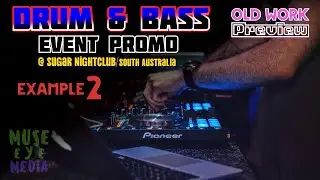 Event Promo (Drum & Bass) Ex.2 Adelaide nightclub DnB entertainment