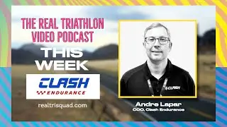 RTS Podcast - Clash Endurance's Andre Lapar