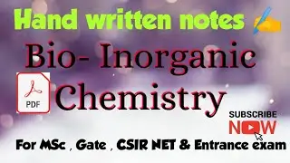 Hand written notes ✍️ pdf Bio inorganic chemistry for Gate CSIR NET & All entrance exams