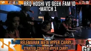 COUNTER META HYPER CARRY!RRQ Hoshi VS Geek Fam Match 1 MPL Season 5 Regular season Week 5 Days 3