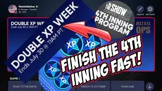 FAST XP METHOD! DOUBLE XP WEEK! FINISH 4th Inning Program MLB The Show 21