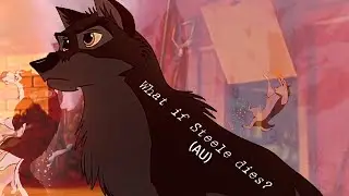What if Steele dies? (Balto AU)