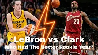 LeBron James vs Catlin Clark   Who Had The Better Rookie Year