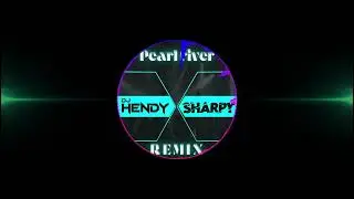 Johnny Shaker  - Pearl River -                      (Hendy & Sharpy Remix)