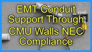 EMT Conduit Support Through CMU Walls NEC Compliance