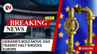 Ukraine's Bold Move: Gas Transit Halt Shocks Europe