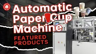 Featured Products丨All-in-one paper cup machine