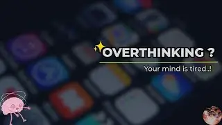 Watch this before Overthinking Ruins your Peace 🌱 || Brainfuel by S&sup2;