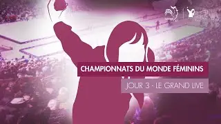 J3 MONDE F - LE GRAND LIVE