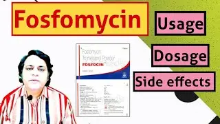 Ultimate Guide to Fosfomycin: Uses,Side Effects, and Dosage Information| fosfomycin | fosfocin |