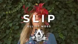 Elliot Moss - Slip (Official) |  BackRoadBeats