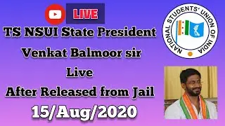 TS NSUI STATE PRESIDENT VENKAT BALMOOR SIR FIRST TIME LIVE AFTER RELEASED FROM THE JAIL...