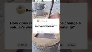 How does combat experience change a soldier's worldview and personality?#reddit #story #storytime